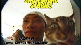 SKATEBOARD STORIES – Episode 19 – Tape # “Church 3” Part 2 (Fall 1995)