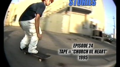 SKATEBOARD STORIES – Episode 24 – Tape # “HEART” Fall 1995