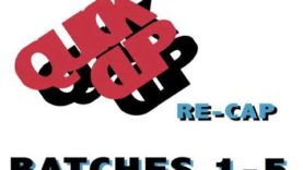 QUICK CLIP BATCHES 1-5 RE-CAP