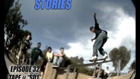 SKATEBOARD STORIES – Episode 32 – TAPE # “SD1”