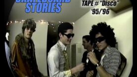 SKATEBOARD STORIES – Episode 35 – Tape # CHURCH 3 “DISCO” ’95/’96