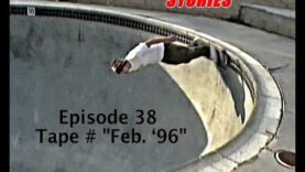 SKATEBOARD STORIES – Episode 38 – Tape # “Feb. 10th 1996”