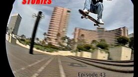 SKATEBOARD STORIES – Episode 43 – Tape # “ASR96”